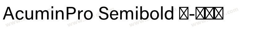 AcuminPro Semibold 字字体转换 AcuminPro Semibold 字字体转换